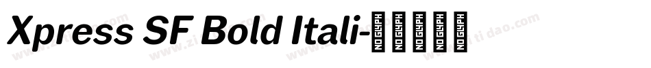 Xpress SF Bold Itali字体转换